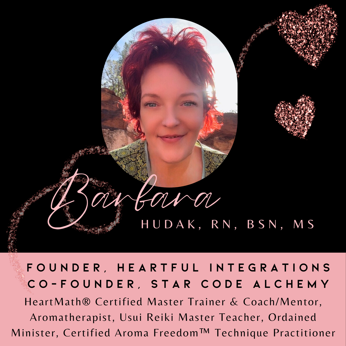 Co-Founder, STAR CODE Alchemy and Founder of Heartful Integrations,
HeartMath Certified Master Trainer and Coach. Based in Sedona AZ